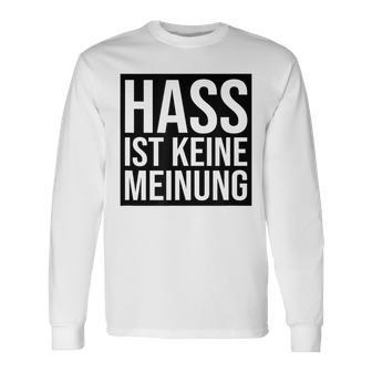 Hass Ist Keine Meinung Antirassismus Langarmshirts - Seseable