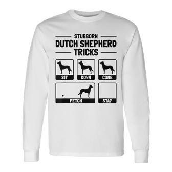 Hilarious Dutch Shepherd Dog Owner Meme Dog Training Long Sleeve T-Shirt - Monsterry