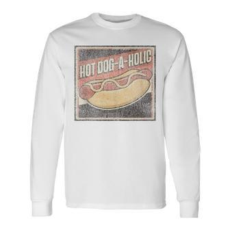 Hot Dog Adult Vintage Hot Dog-A-Holic Long Sleeve T-Shirt - Monsterry