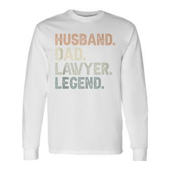 Husband Dad Lawyer Legend Father's Day Vintage Lawyer Long Sleeve T-Shirt - Seseable