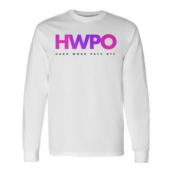 Hwpo Hard Work Pays Off Pastel Motivational Long Sleeve T-Shirt - Monsterry DE