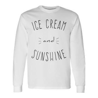 Ice Cream And Sunshine Long Sleeve T-Shirt - Monsterry