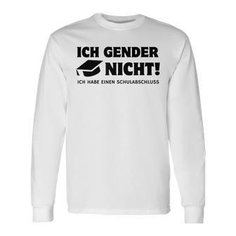 Ich Gender Nicht Ich Habe Einen Schulabschluss Men's White Langarmshirts - Seseable