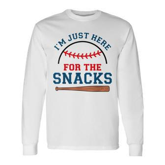 I'm Just Here For The Snacks Baseball Season Softball Long Sleeve T-Shirt - Seseable