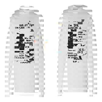 I'm Not Crazy I'm Just Special Wait Maybe I'm Crazy Long Sleeve T-Shirt | Mazezy
