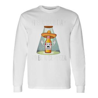 It's A Bad Day To Be A Cerveza Drinking Police Beer Long Sleeve T-Shirt - Monsterry