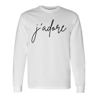 J'adore French Words Long Sleeve T-Shirt - Monsterry AU
