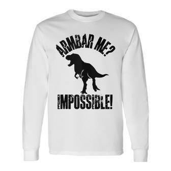 Jiu-Jitsu T Rex Armbar Me Bjj Dinosaur Humor Long Sleeve T-Shirt - Monsterry AU