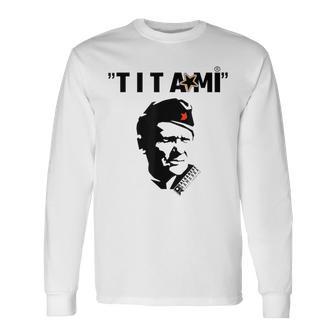 Josip Broz Tito Langarmshirts - Geschenkecke