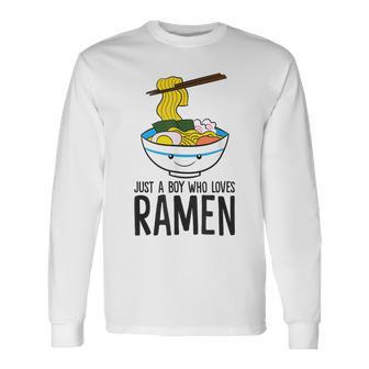 Just A Boy Who Loves Ramen Long Sleeve T-Shirt - Thegiftio