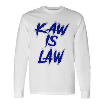 Kakaw Is Law Battlehawks St Louis Football Tailgate Long Sleeve T-Shirt | Mazezy