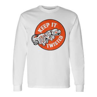 Keep It Twisted Motorcycle Long Sleeve T-Shirt - Monsterry