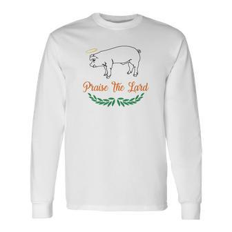 Keto Praise The Lard Pig Long Sleeve T-Shirt - Monsterry