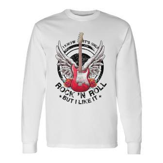 I Know Its Only Rock And Roll But I Like It Retro Guitarist Long Sleeve T-Shirt - Monsterry AU