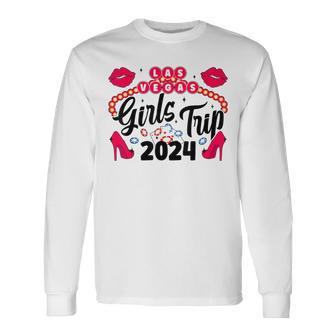 Las Vegas Girls Trip 2024 Las Vegas Vacation 2024 Girls Long Sleeve T-Shirt - Seseable