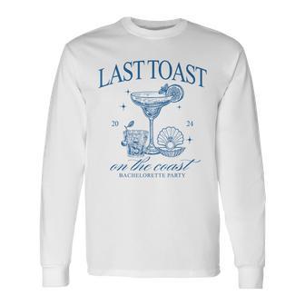 Last Toast On The Coast Bridesmaid Bride Beach Bachelorette Long Sleeve T-Shirt | Seseable FR