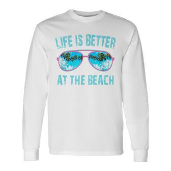 Life Is Better At The Beach Sunglasses With Palm Trees Long Sleeve T-Shirt - Monsterry