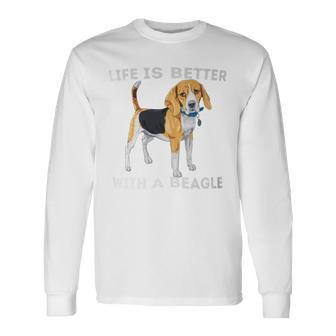 Life Is Better With A Beagle Beagle Dog Lover Pet Owner Long Sleeve T-Shirt - Monsterry DE