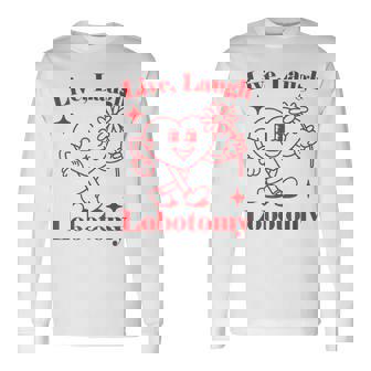 Live Laugh Lobotomy Retro Vibes 80S Classic Cartoon Long Sleeve T-Shirt - Thegiftio UK