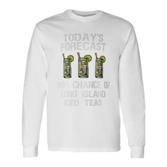 Long Island Iced Tea Today's Forecast Long Sleeve T-Shirt - Monsterry AU