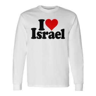 I Love Heart Israel Israeli Jewish Culture Long Sleeve T-Shirt | Mazezy DE