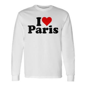 I Love Heart Paris France Langarmshirts - Seseable