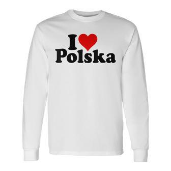 I Love Heart Polska Poland Langarmshirts - Seseable