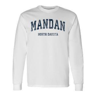 Mandan North Dakota Nd Vintage Varsity Sports Navy Long Sleeve T-Shirt - Monsterry AU