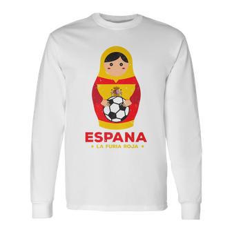 Matryoshka Spain 2018 Dolls Espana Team Long Sleeve T-Shirt - Monsterry UK