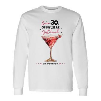 Mein 30 Geburtstag Gästebuch Wir Waren Dabei Langarmshirts - Geschenkecke