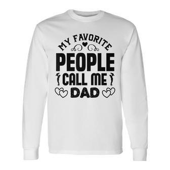 Meine Lieblingsmenschen Nennen Mich Papa Dad Langarmshirts - Geschenkecke