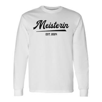 Meisterin Graduation 2024 Master Letter Master Exam Langarmshirts - Seseable