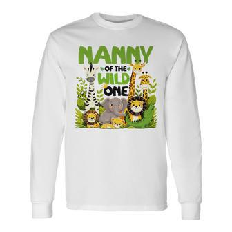 Nanny Of The Wild One Birthday 1St Safari Jungle Family Long Sleeve T-Shirt - Seseable