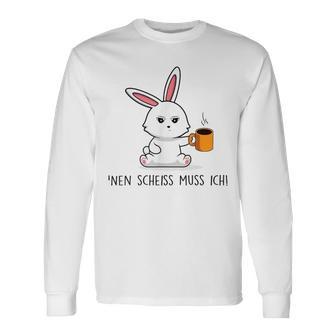 Nen Scheiss Muss S Langarmshirts - Geschenkecke