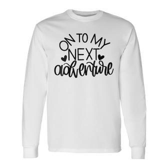 On To My Next Adventure Summer Women Long Sleeve T-Shirt - Monsterry UK