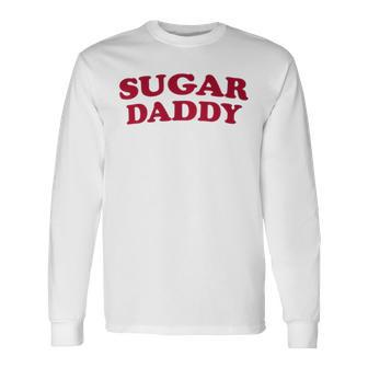 Your Next Sugar Daddy Be Your Own Sugar Daddy Yellow Long Sleeve T-Shirt - Monsterry UK