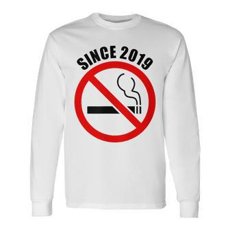 Non Smoker Since 2019 Statement No Smoking Cigarettes Long Sleeve T-Shirt - Monsterry