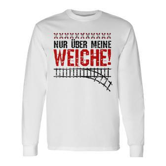 Nur Über Meine Soft Slogan Train Model Railway Langarmshirts - Seseable