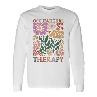 Occupational Therapy -Ot Therapist Ot Month Idea Long Sleeve T-Shirt - Seseable