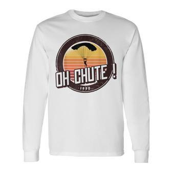 Oh Chute Vintage Parachute Long Sleeve T-Shirt - Monsterry