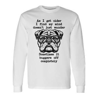 As I Get Older Women Retirement Fathers Day Dog Long Sleeve T-Shirt - Monsterry UK