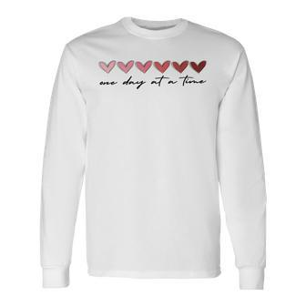 One Day At A Time Hearts Recovery Quotes Saying Long Sleeve T-Shirt | Mazezy