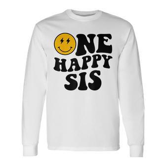 One Happy Sis Smile Face Birthday Theme Family Matching Long Sleeve T-Shirt - Monsterry