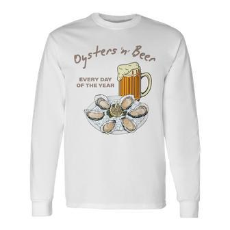 Oysters And Beer Every Day Of The Year Oyster Shucker Long Sleeve T-Shirt - Monsterry