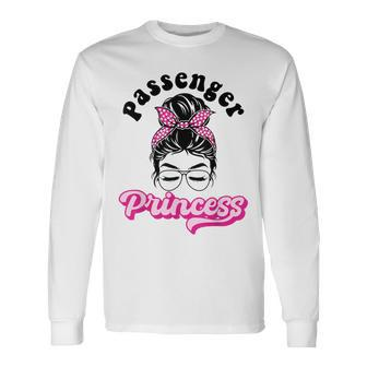 Passenger Princess For Girlfriend And Boyfriend Long Sleeve T-Shirt - Thegiftio UK