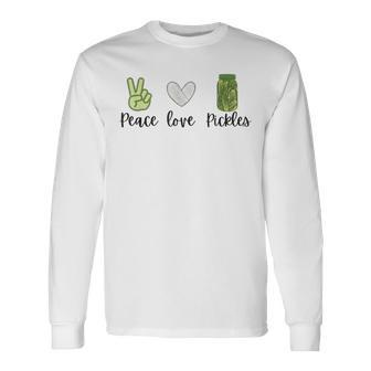 Peace Love Pickles Retro Pickles Lover Food Lover Long Sleeve T-Shirt | Mazezy