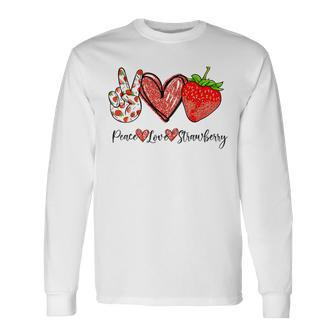 Peace Love Strawberry It's A Berry Good Time Fruits Heart Long Sleeve T-Shirt - Monsterry