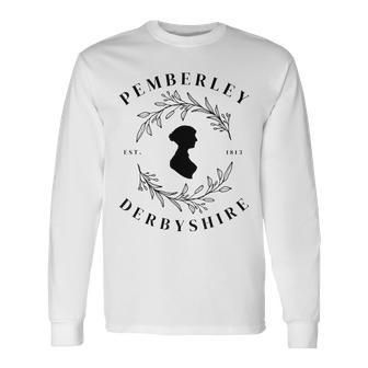 Pemberley Derbyshire 1813 Pride And Prejudice Jane Austen Long Sleeve T-Shirt - Monsterry