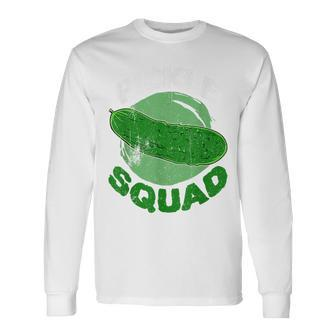 Pickle Squad Pickle Cucumber Lover Veggie Vegetarian Day Long Sleeve T-Shirt - Monsterry AU