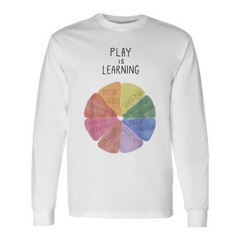 Play Is Learning Teacher Long Sleeve T-Shirt | Mazezy UK